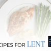 Recipes for Lent graphic