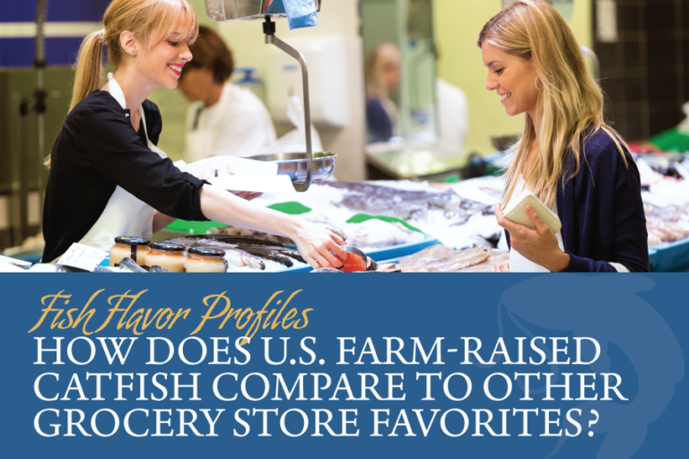 Fish flavor profiles: How does U.S. farm-raised catfish compare to other grocery store favorites?