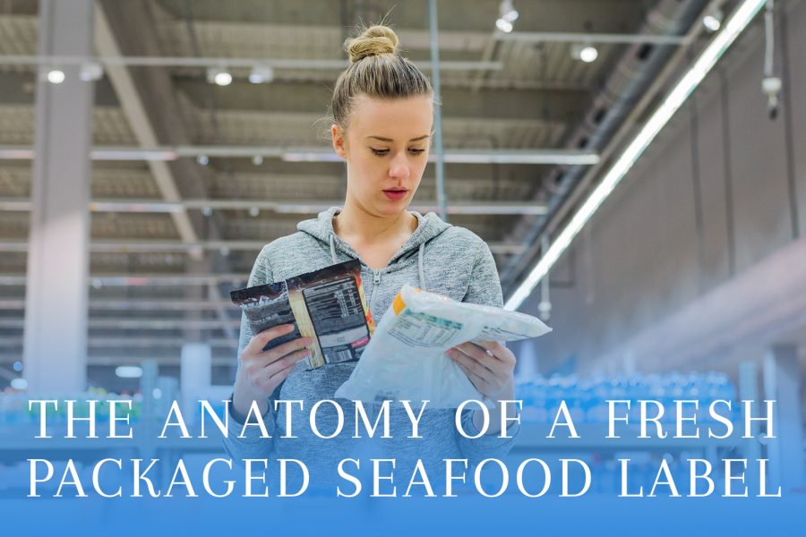 The Anatomy of a Fresh Packaged Seafood Label