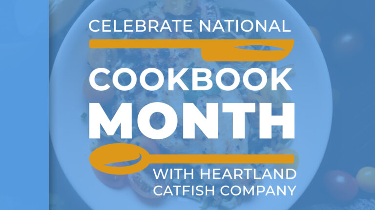 Celebrating National Cookbook Month with Heartland Catfish Company.