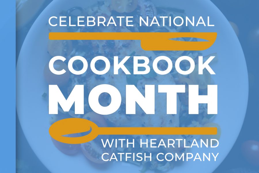 Celebrate National Cookbook Month with Heartland Catfish Company