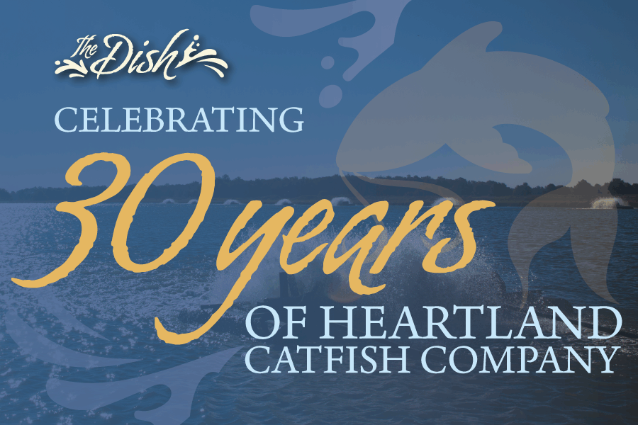 Celebrating 30 Years of Heartland Catfish Company