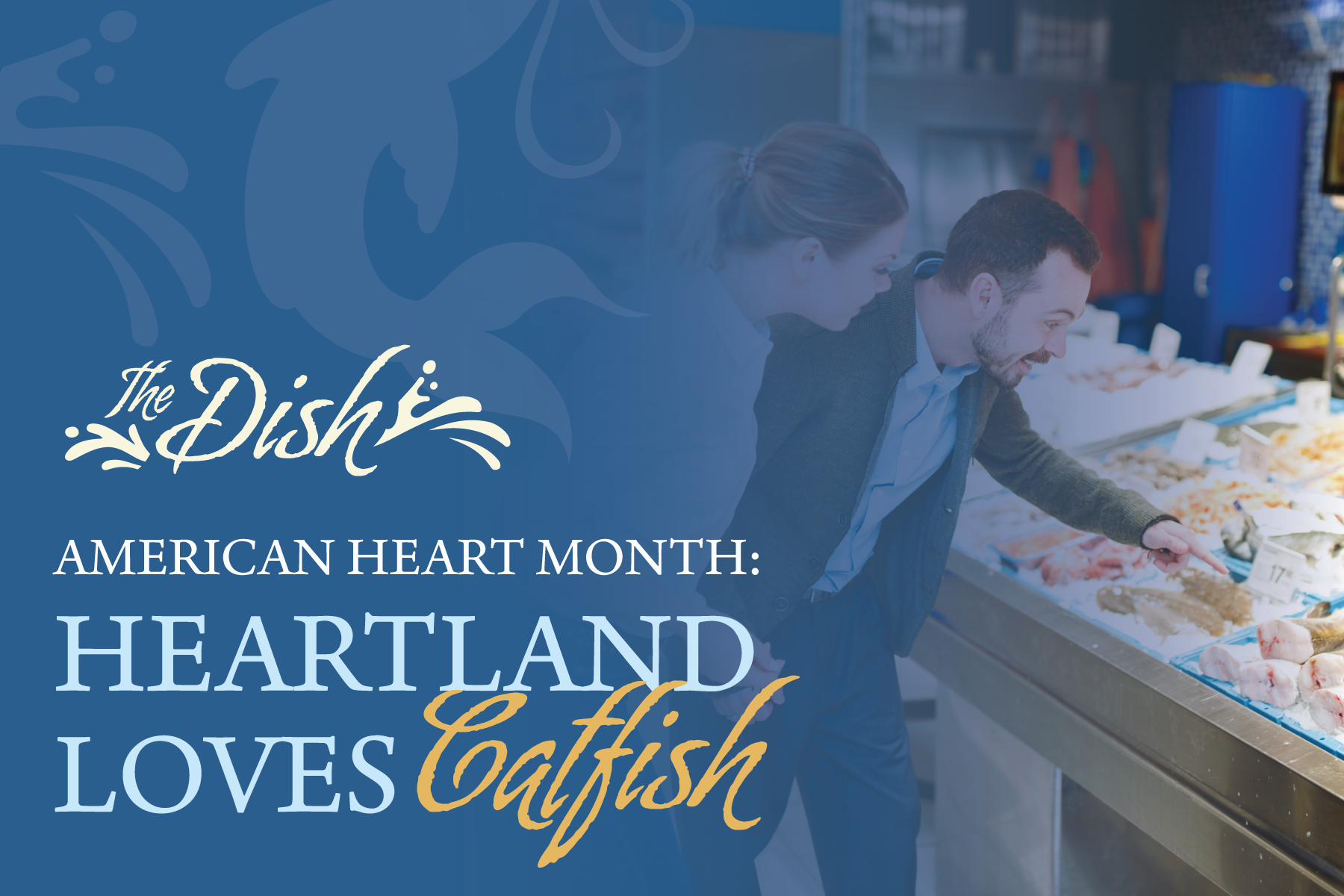 American Heart Month: HEARTland Loves Catfish